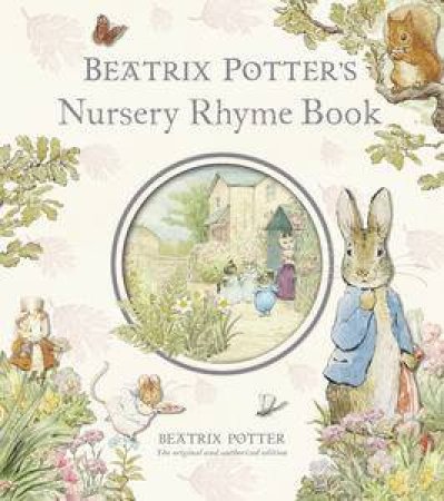 Beatrix Potter's Nursery Rhyme Book by Beatrix Potter