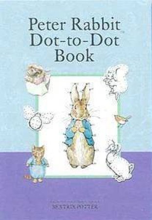 Peter Rabbit Dot-To-Dot Book by Potter Beatrix