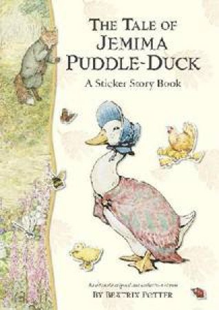 Tale Of Jemima Puddle-Duck: A Sticker Story by Beatrix Potter