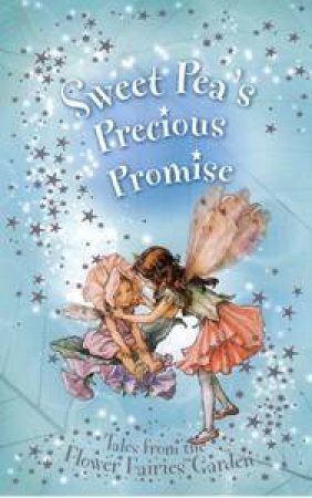 Seetpea's Precious Promise: Flower Fairies by Pippa Le Quesne