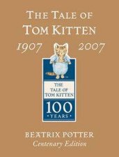 The Tale Of Tom Kitten 19072007 Gold Centenary Edition