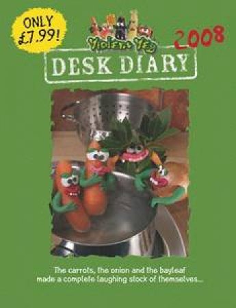 Violent Veg Desk Diary 2008 by LBD