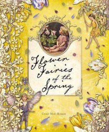 Flower Fairies Library: Flower Fairies Of The Spring by Cicely Mary Barker