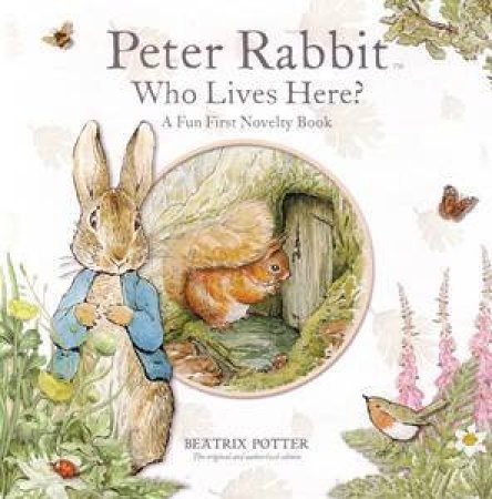 Peter Rabbit Who Lives Here? by Beatrix Potter