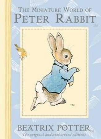 The Miniature World Of Peter Rabbit by Beatrix Potter