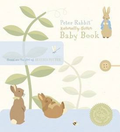 Peter Rabbit Naturally Better Baby Book by Beatrix Potter