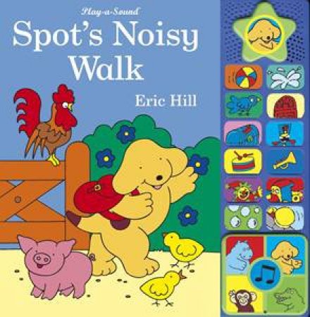 Spot's Noisy Walk by Eric Hill