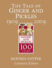 Tale of Ginger and Pickles 19092009 Centenary Ed