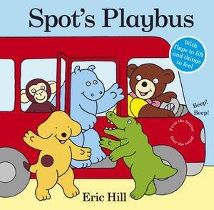 Spot's Playbus by Eric Hill