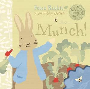 Peter Rabbit Naturally Better Munch! by Beatrix Potter