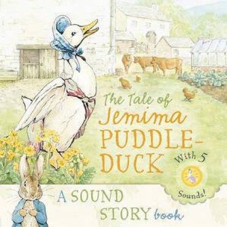 Tale of Jemima Puddle-Duck: A Sound Story Book by Beatrix Potter