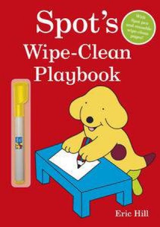 Spot's Wipe Clean Activity Book by Eric Hill