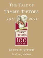 The Tale of Timmy Tiptoes Gold Centenary Edition