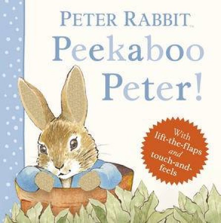 Peekaboo Peter!: Peter Rabbit by Beatrix Potter