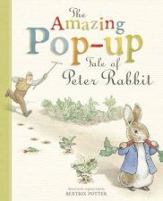 The Amazing Popup Tale of Peter Rabbit