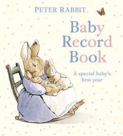 Peter Rabbit Baby Record Book by Beatrix Potter