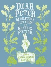 Dear Peter Miniature Letters by Beatrix Potter Anniversary Edition