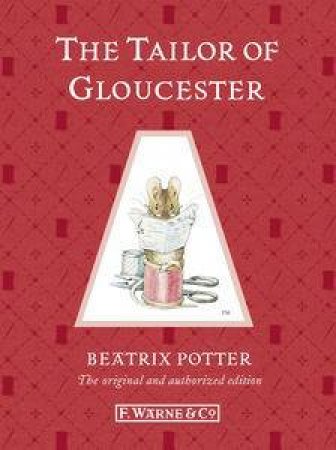 The Tailor of Gloucester (Special Edition) by Beatrix Potter