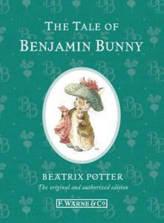 The Tale of Benjamin Bunny (Special Edition) by Beatrix Potter