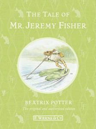 The Tale of Mr. Jeremy Fisher (Special Edition) by Beatrix Potter