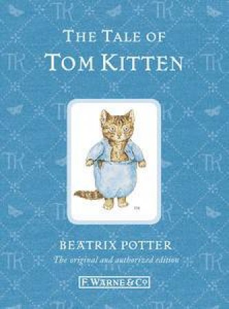 The Tale of Tom Kitten (Special Edition) by Beatrix Potter