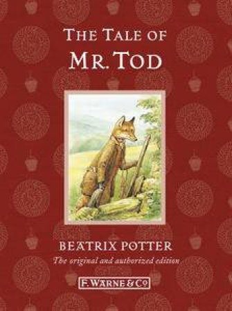 The Tale of Mr Tod (Special Edition) by Beatrix Potter