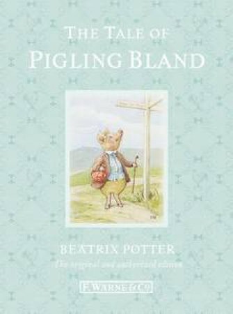 The Tale of Pigling Bland (Special Edition) by Beatrix Potter