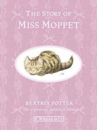 The Story of Miss Moppet (Special Edition) by Beatrix Potter