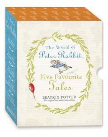 The World of Peter Rabbit Five Favourite Tales from Beatrix Potter by Beatrix Potter