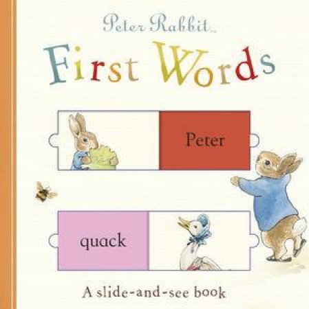 Peter Rabbit First Words: A Slide-and -See Book by Beatrix Potter