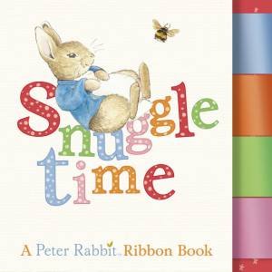 Snuggle Time: A Peter Rabbit Ribbon Book by Beatrix Potter