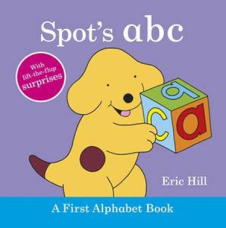 Spot's ABC: A First Alphabet Book by Eric Hill