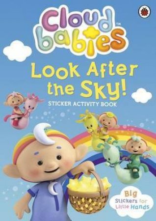 Cloudbabies: Look After the Sky! by Ladybird