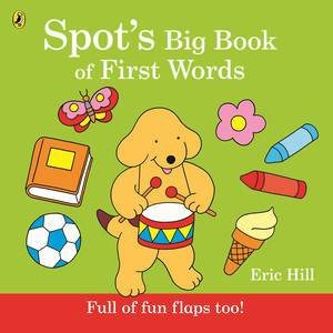 Spot's Big Book of First Words by Eric Hill