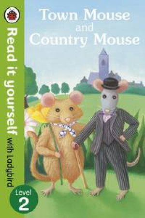 Town Mouse and Country Mouse by Various