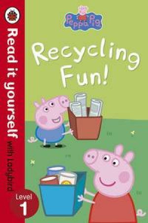 Peppa Pig: Recycling Fun by Various 