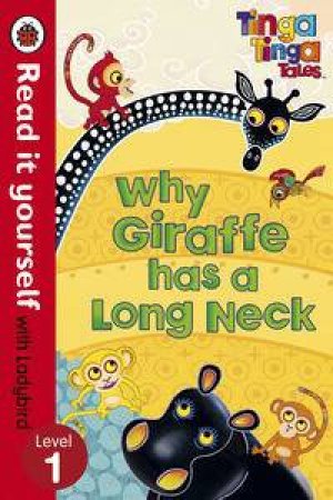 Tinga Tinga Tales: Why Giraffe Has a Long Neck by Various 