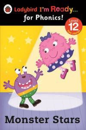 Ladybird I'm Ready for Phonics: Monster Stars: Level 12 by Various 