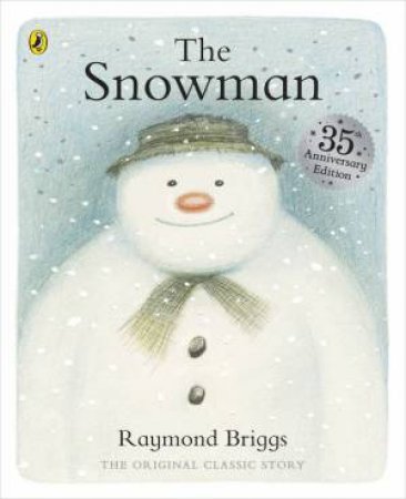 The Snowman - 35th Anniversary Ed. by Raymond Briggs