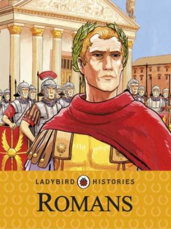 Ladybird Histories: Romans by Various 