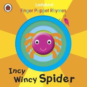 Incy Wincy Spider: A Ladybird Finger Puppet Book by Ladybird