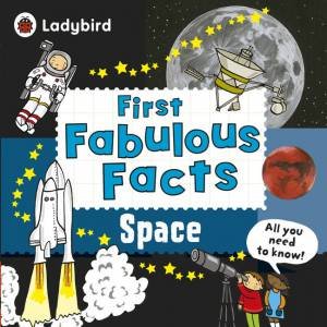 Ladybird First Fabulous Facts: Space by Various