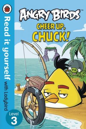 Angry Birds: Cheer Up, Chuck by Various 