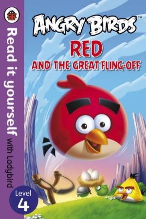 Angry Birds: Red and the Great Fling-Off by Various 