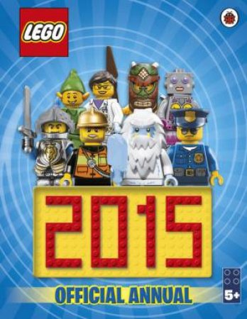 LEGO: The Official Annual 2015 by Various 