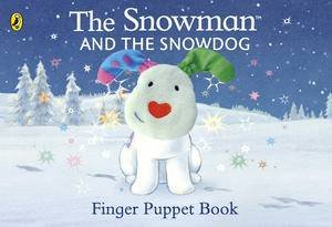 The Snowman and the Snowdog: Finger Puppet Book by Raymond Briggs