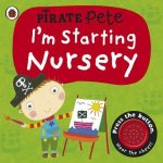 Pirate Pete Im Starting Nursery