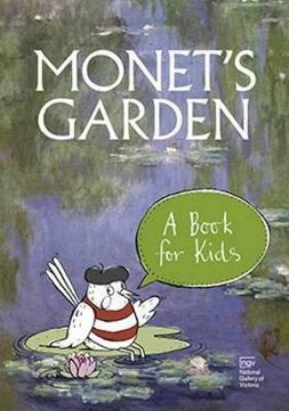 Monet's Garden: A Book for Kids by Kate Ryan