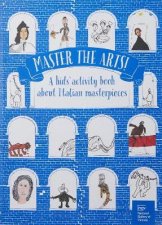 Master the Arts A Kids Activity Book About Italian Masterpieces