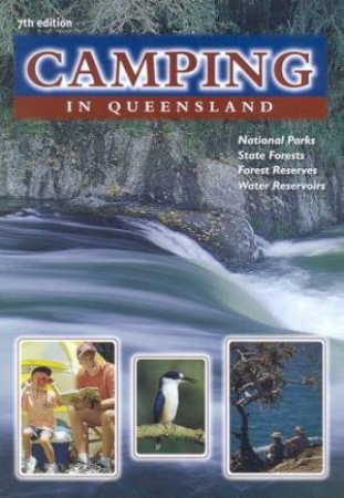 Camping In Queensland - 7th Edition by Unknown